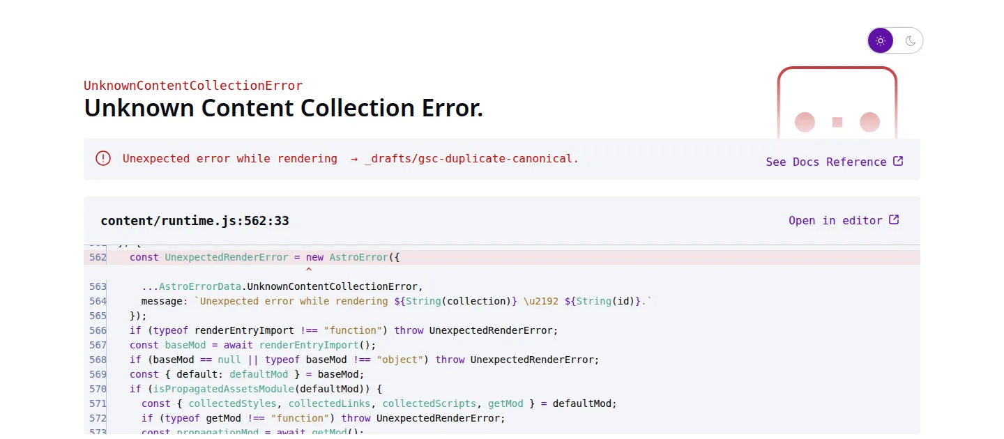 Astro の dev サーバーが表示したエラー画面。UnknownContentCollectionError と赤字で表示され、レビュー中だったドラフト記事がレンダリングできなくなっている